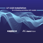 LF-ULB Installation for all Boeing and Airbus A/C models